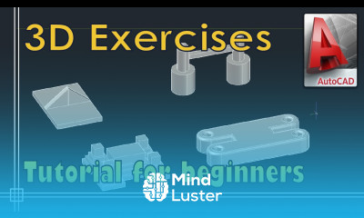 Autocad 3D 4 Practice Exercises step by step