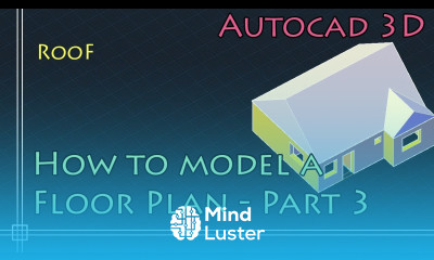 AutoCAD 3D Basics Tutorial to model a floor plan fast and effective PART 3 Roof