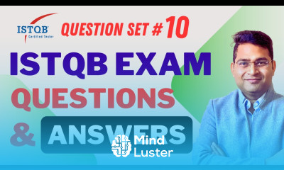 ISTQB Foundation CTFL Exam Questions and Answers Explained Part 10