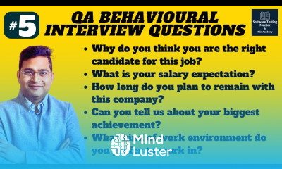 Software Testing Behavioral Interview Questions and Answers Part 5
