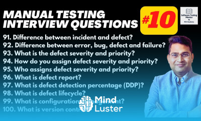 Manual Testing Interview Questions and Answers with Examples Part 10