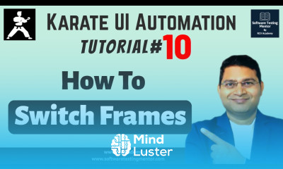 Karate UI Automation Tutorial 10 How to Switch Frame in Karate