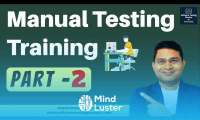 Manual Software Testing Training Part 2 Manual Testing Free Course