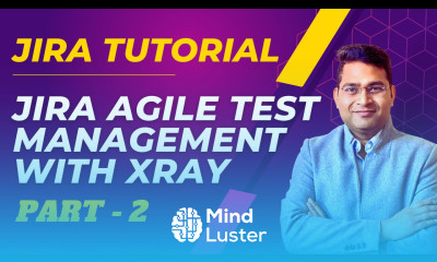 Jira Tutorial for Beginners Jira Agile Test Management Part 2