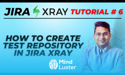 Jira Xray Tutorial 6 How to Create Test Repository in Jira Xray