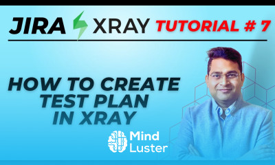 Jira Xray Tutorial 7 How to Create Test Plan in Jira Xray