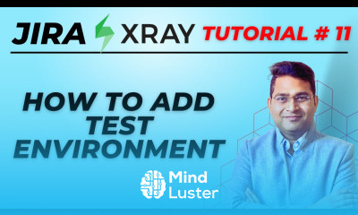 Jira Xray Tutorial 11 How to Add Test Environment in Jira Xray