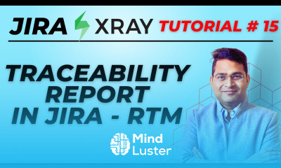 Jira Xray Tutorial 15 Traceability Report in Jira Xray RTM