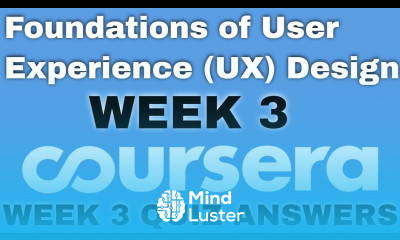 Learn Foundations of User Experience UX Design week 3 coursera answers ...