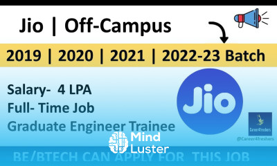 Jio is hiring for Graduate Engineer Trainee Jio Off Campus drive for 2022 23 Batch Career4fresher