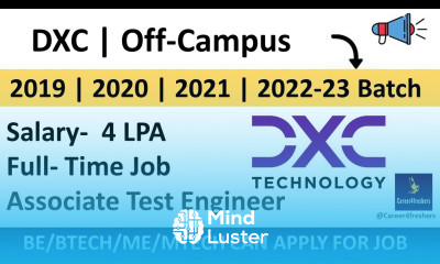 DXC hiring for Associate Test Engineer DXC Off Campus drive for 2022 23 Batch Career4freshers