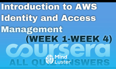 Introduction to AWS Identity and Access Management coursera quiz answer Introduction to AWS Identity