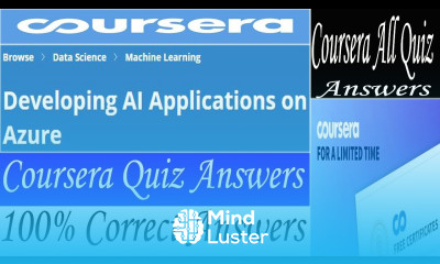 Developing AI Applications on Azure Coursera Quiz Answers Coursera All Quiz Answers