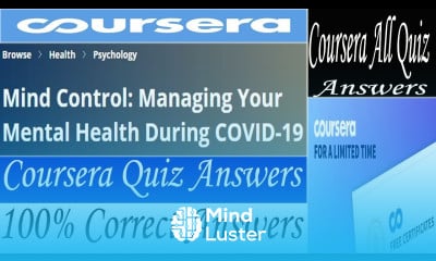 Mind Control Managing Your Mental Health During COVID 19 Coursera Quiz Answers All Quiz Answers