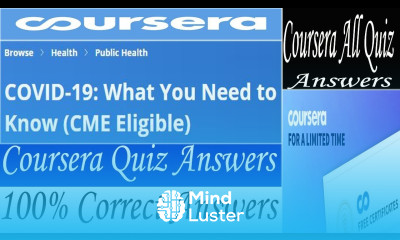 COVID 19 What You Need to Know CME Eligible Coursera Quiz Answers Coursera All Quiz Answers