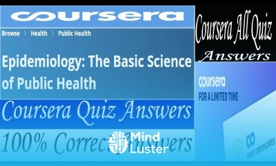 Epidemiology The Basic Science of Public Health Coursera Quiz Answers