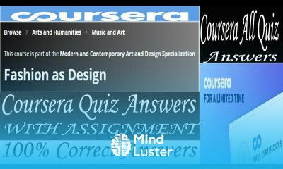 Fashion as Design Coursera Quiz Answers With Peer Graded Assignment Coursera All Quiz Answers