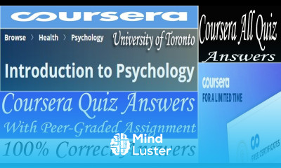 Introduction to Psychology Coursera Quiz Answers By University of Toronto Coursera Quiz Answers