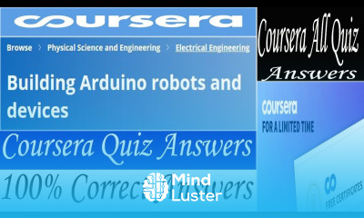 Building Arduino robots and devices Coursera Quiz Answers Week 1 6 All Quiz Answers