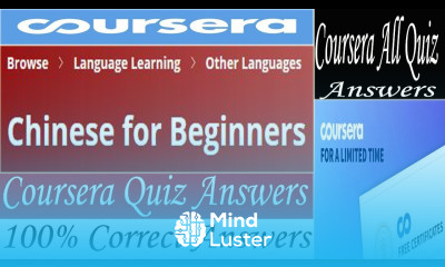 Chinese for Beginners Coursera Quiz Answers Week 1 7 All Quiz Answers
