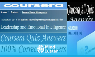 Leadership and Emotional Intelligence Coursera Quiz Answers Week 1 4 All Quiz Answers