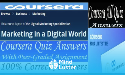 Marketing in a Digital World Coursera Quiz Answers Week 1 4 All Quiz Answers With Assignments
