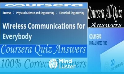 Wireless Communications for Everybody Coursera Quiz Answers Week 1 6 All Quiz Answers