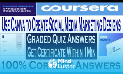 Use Canva to Create Social Media Marketing Designs Coursera Quiz Answers Coursera All Quiz Answers