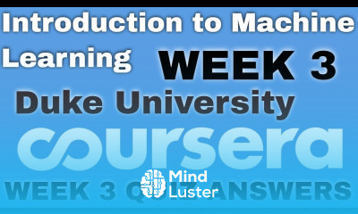 Introduction to Machine Learning week 3 quiz answers Duke University Intro to Machine Learning