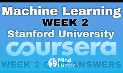 Machine Learning week 2 coursera quiz answers Machine Learning week 2 coursera answers
