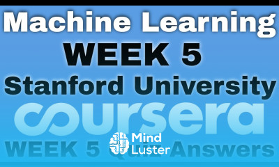 Machine Learning week 5 coursera quiz answers Machine Learning week 5 coursera answers