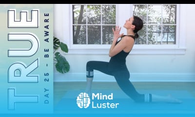 TRUE Day 25 BE AWARE Yoga With Adriene