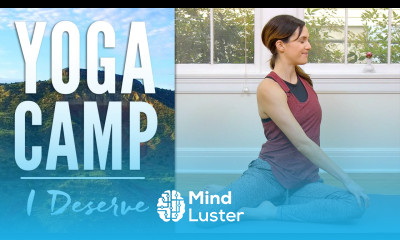 Yoga Camp Day 13 I Deserve