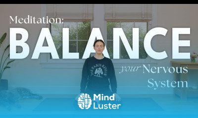 Meditation For Balancing The Nervous System