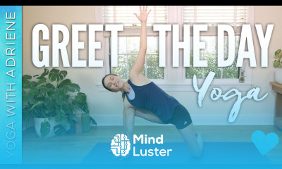 Greet the Day Yoga Yoga With Adriene
