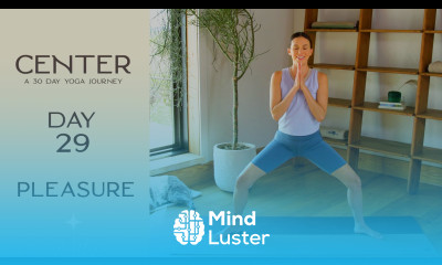 Center Day 29 Pleasure