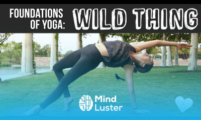 Wild Thing Foundations of Yoga