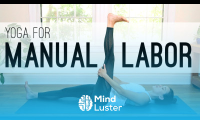 Yoga For Manual Labor Yoga With Adriene