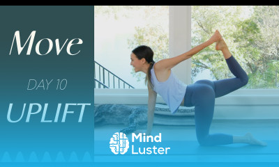 Day 10 Uplift MOVE A 30 Day Yoga Journey