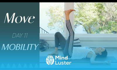 Day 11 Mobility MOVE A 30 Day Yoga Journey