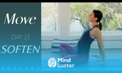 Day 23 Soften MOVE A 30 Day Yoga Journey
