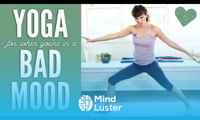 Yoga For When You re In a Bad Mood