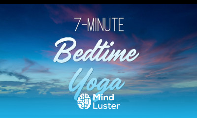 7 Minute Bedtime Yoga Yoga With Adriene