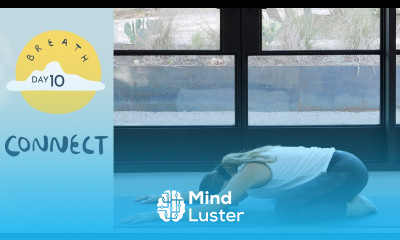 Day 10 Connect BREATH A 30 Day Yoga Journey