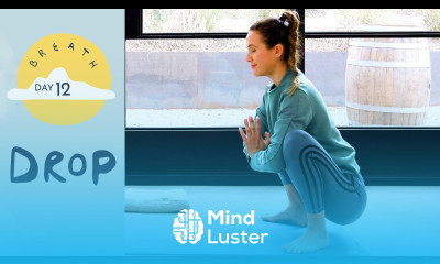 Day 12 Drop BREATH A 30 Day Yoga Journey