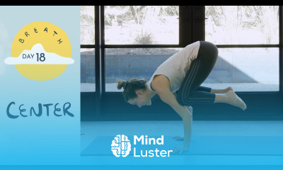 Day 18 Center BREATH A 30 Day Yoga Journey