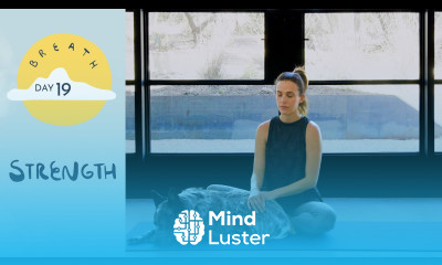 Day 19 Strength BREATH A 30 Day Yoga Journey