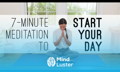 7 Minute Meditation to Start Your Day