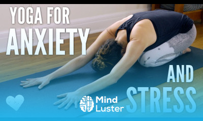 Yoga For Anxiety and Stress