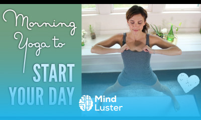 Morning Yoga Yoga To Start Your Day